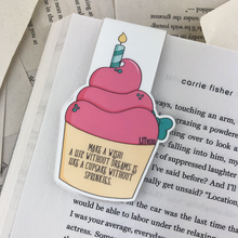 Load image into Gallery viewer, pink birthday cupcake laminated magnetic bookmark back with words &quot;make a wish! A life without dreams is like a cupcake without sprinkles&quot;